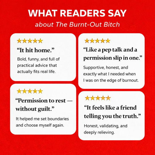 The Burnt-Out Bitch
